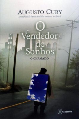 O Vendedor de Sonhos - o Chamado