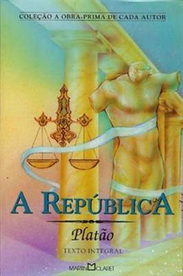 A República - Platão - Texto Integral