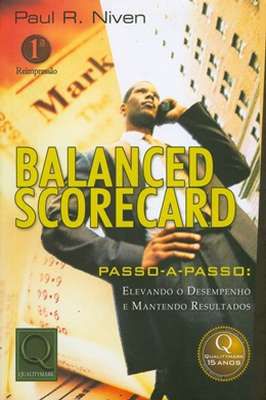 Balanced Scorecard Passo a Passo: Elevando o Desempenho