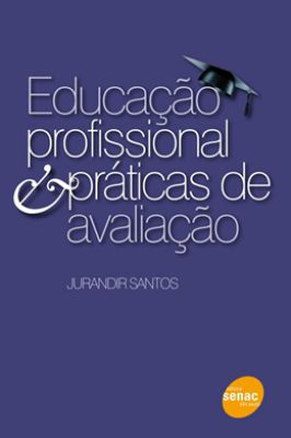 Educação Profissional e Práticas de Avaliação