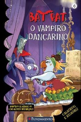 Bat Pat - O Vampiro Dançarino - Vol 6