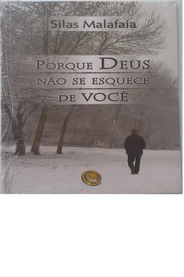 Porque Deus Não Se Esquece de Você
