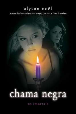 Chama Negra - os Imortais - 4
