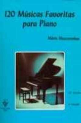 120 Músicas Favoritas para Piano - 1º Volume