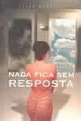 Nada Fica Sem Resposta