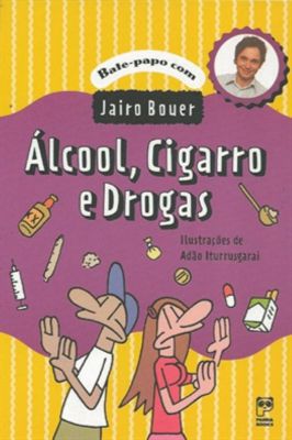 Álcool, Cigarro e Drogas