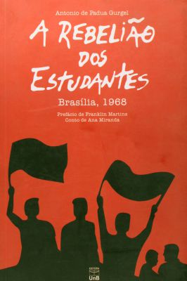 A Rebelião dos Estudantes - Brasília 1968