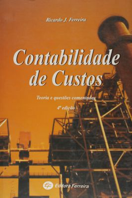 Contabilidade de Custos Teorias e Questões Comentadas