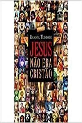 Jesus Não Era Cristão