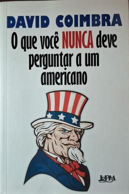 O Que Você Nunca Deve Perguntar a Um Americano