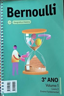 Bernoulli Geografia e História 3º ano Volume 1 Livro 2 Ensino Fundamental