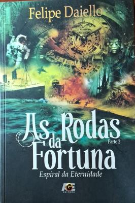 As Rodas da Fortuna Espiral da Eternidade parte 2