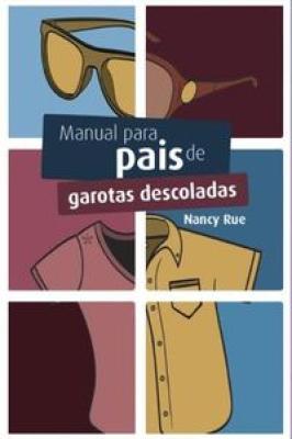 Manual para Pais de Garotas Descoladas