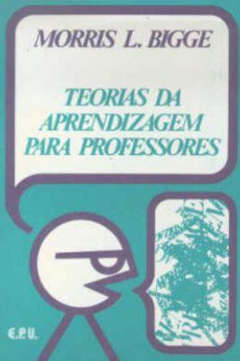 Teorias da Aprendizagem Para Professores