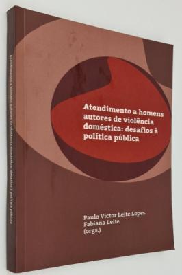 Atendimento a Homens Autores de Violência Doméstica.