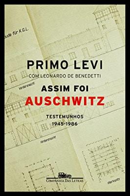 Assim foi Auschwitz