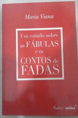 Um estudo sobre as fábulas e os contos de fadas