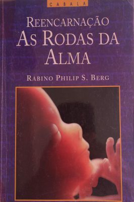 Reencarnação as Rodas da Alma