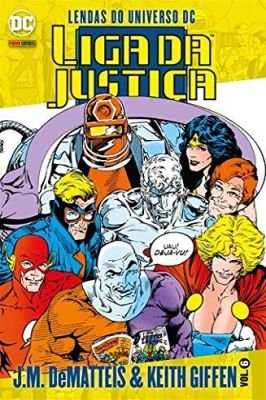 Lendas do Universo DC - Liga da Justiça - Vol 6