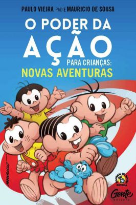 O Poder da Ação Para Crianças - Novas Aventuras