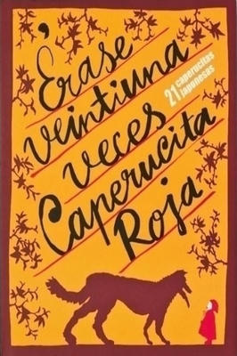 Erase 21 veces caperucita roja