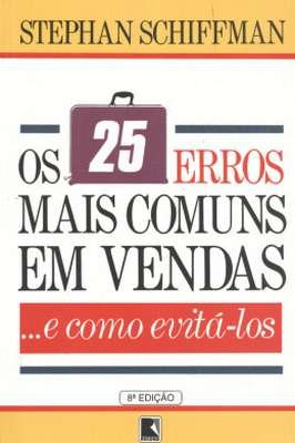 Os 25 Erros Mais Comuns em Vendas... E Como Evitá-los