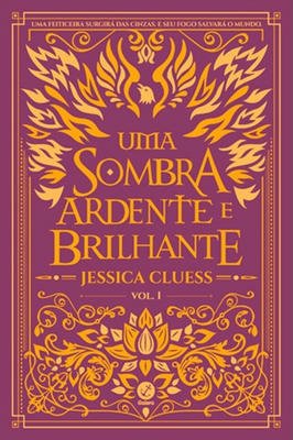 Uma Sombra Ardente e Brilhante
