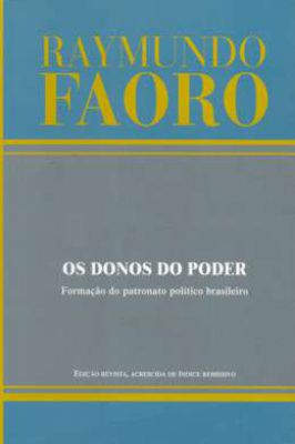 Os Donos do Poder - Formação do Patronato Brasileiro