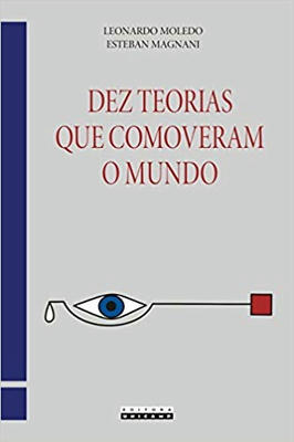 Dez Teorias Que Comoveram o Mundo