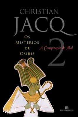 Os Mistérios de Osíris - A Conspiração do Mal - Vol 2