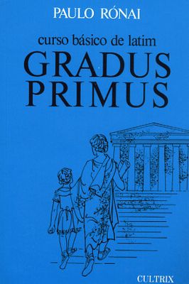 Curso Básico de Latim - Gradus Primus