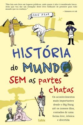 História do Mundo Sem as Partes Chatas