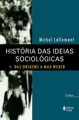História das Idéias Sociológicas