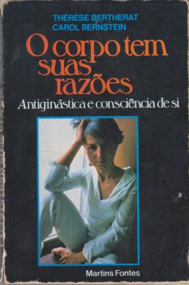 O Corpo Tem Suas Razões