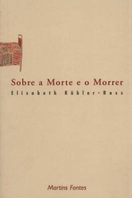 Sobre a Morte e o Morrer