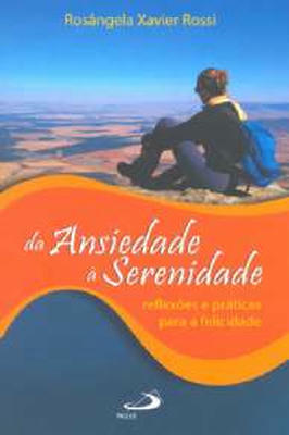 Da Ansiedade à Serenidade