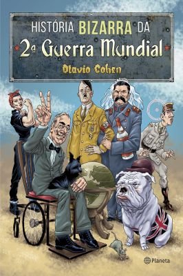 História bizarra da Segunda Guerra Mundial