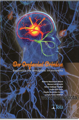 Dor Orofacial Cronica: Diagnostico por Termografia Infravermelha