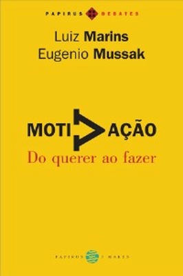 Motivação: do Querer ao Fazer
