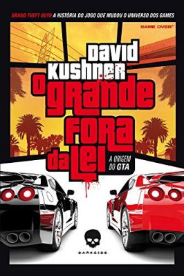 O Grande Fora da Lei. a Origem do GTA