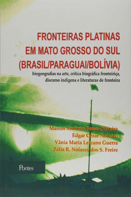 Fronteiras Platinas Em Mato Grosso do Sul (brasil/paraguai/bolívia)