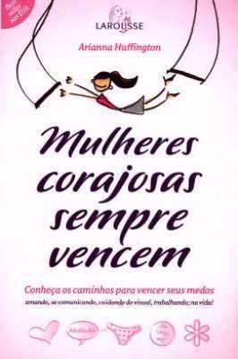 Mulheres Corajosas Sempre Vencem