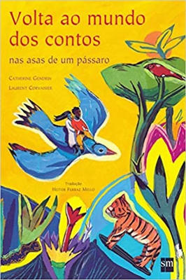 Volta ao Mundo dos Contos Nas Asas de um Pássaro