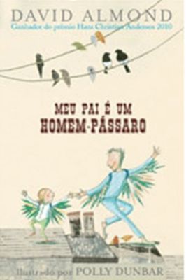 Meu Pai é um Homem-Pássaro