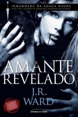 Irmandade da Adaga Negra - Amante Revelado - Vol 4
