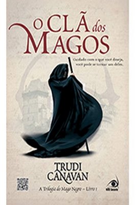 O Clã dos Magos - A Trilogia do Mago Negro - Livro 1