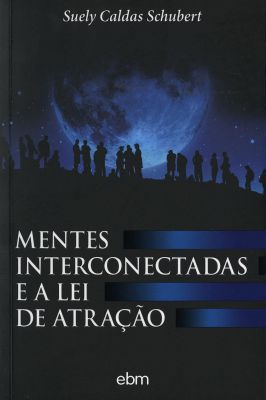 Mentes Interconectadas e a Lei da Atracão