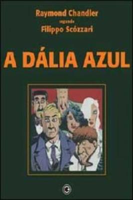 Dália Azul, A