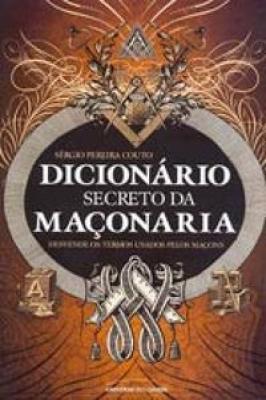 Dicionário Secreto da Maçonaria