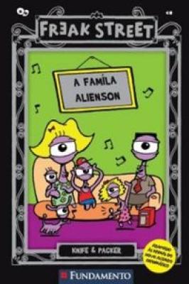 Freak Street. A Familia Alienson